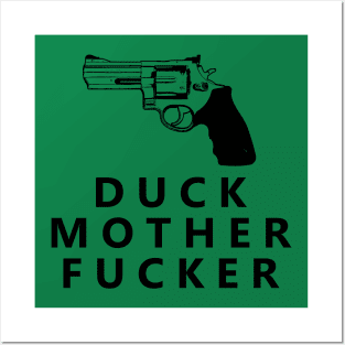 Duck Mother F**ker Posters and Art